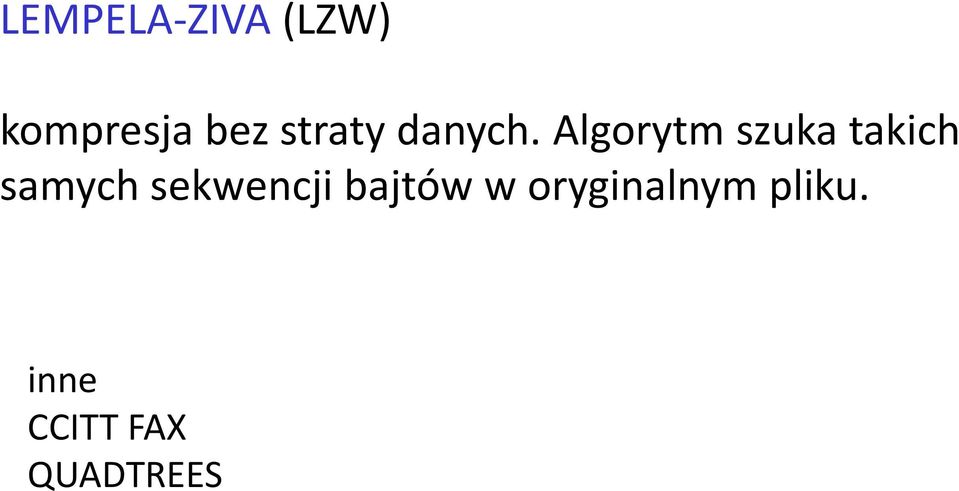 Algorytm szuka takich samych