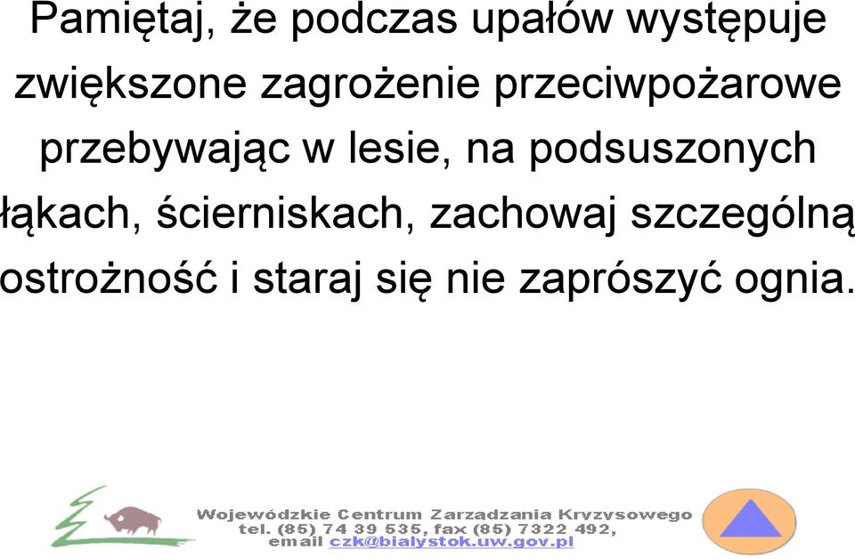 na podsuszonych łąkach, ścierniskach, zachowaj