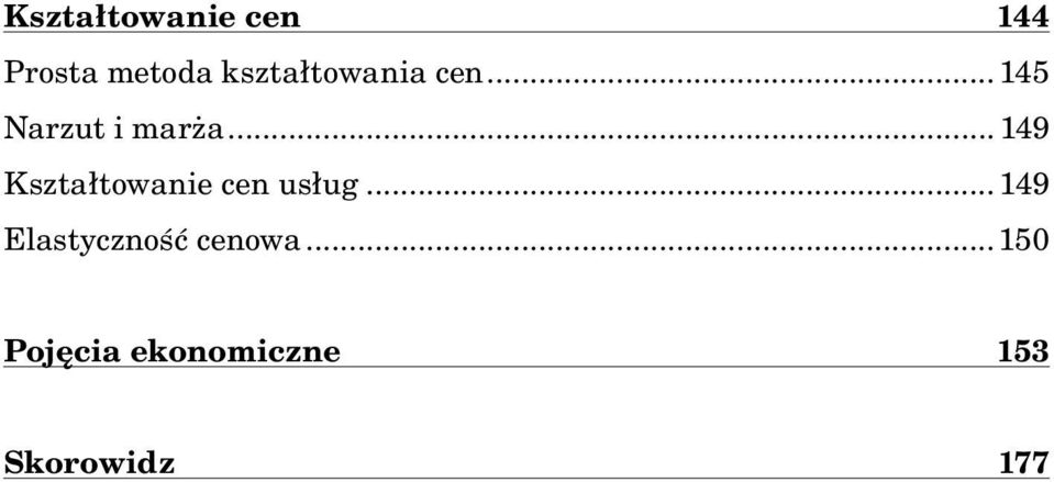 .. 149 Kształtowanie cen usług.