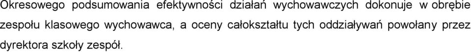klasowego wychowawca, a oceny całokształtu