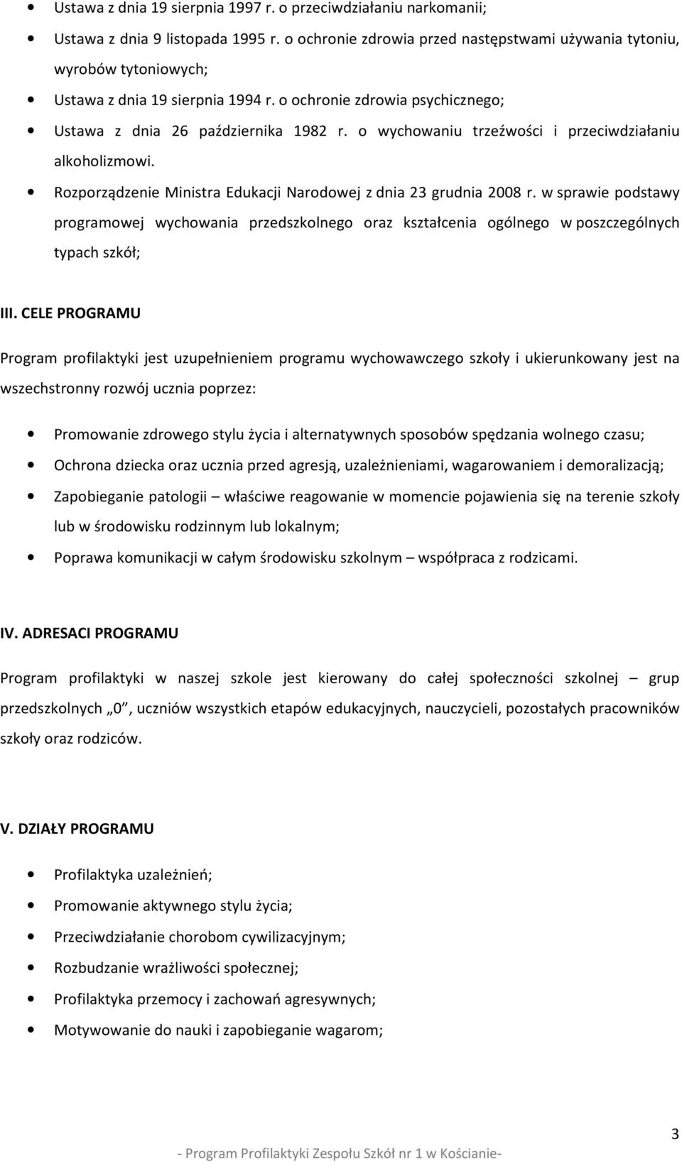 o wychowaniu trzeźwości i przeciwdziałaniu alkoholizmowi. Rozporządzenie Ministra Edukacji Narodowej z dnia 23 grudnia 2008 r.