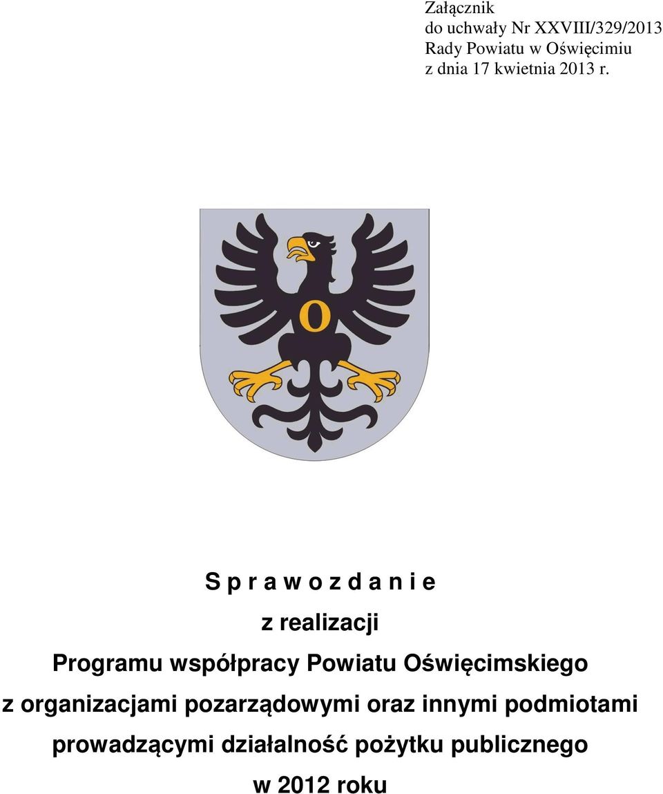 S p r a w o z d a n i e z realizacji Programu współpracy Powiatu