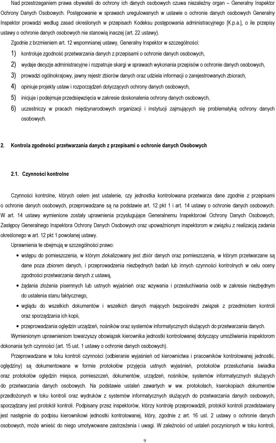 22 ustawy). Zgodnie z brzmieniem art.
