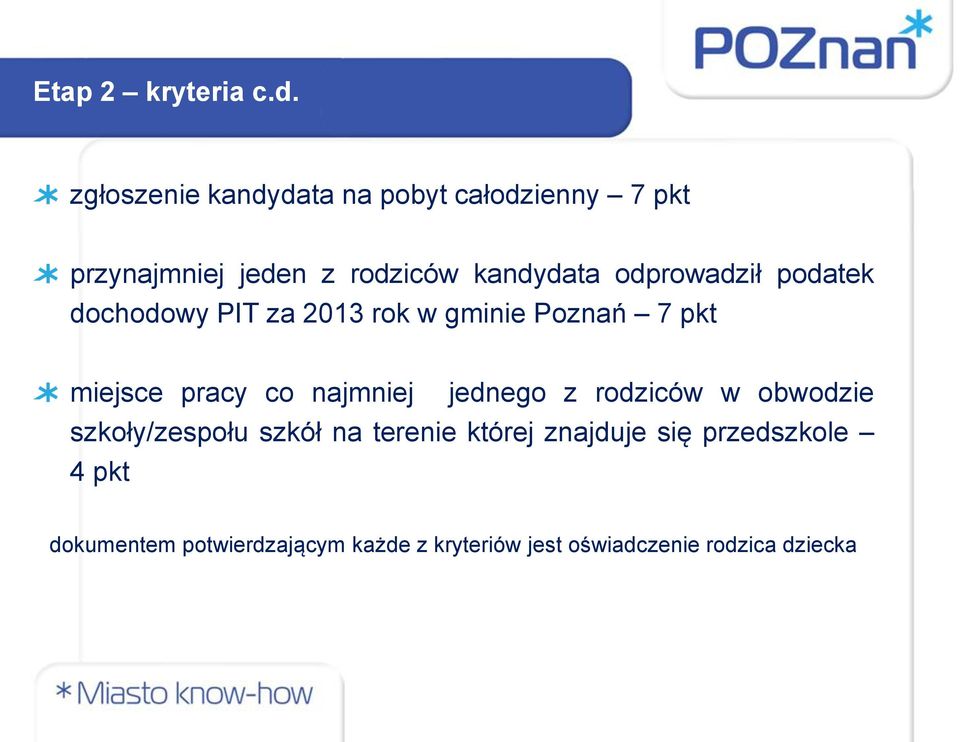 odprowadził podatek dochodowy PIT za 2013 rok w gminie Poznań 7 pkt miejsce pracy co najmniej