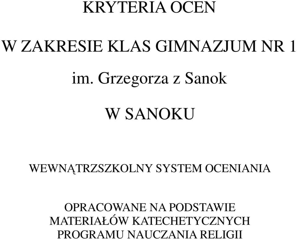 SYSTEM OCENIANIA OPRACOWANE NA PODSTAWIE