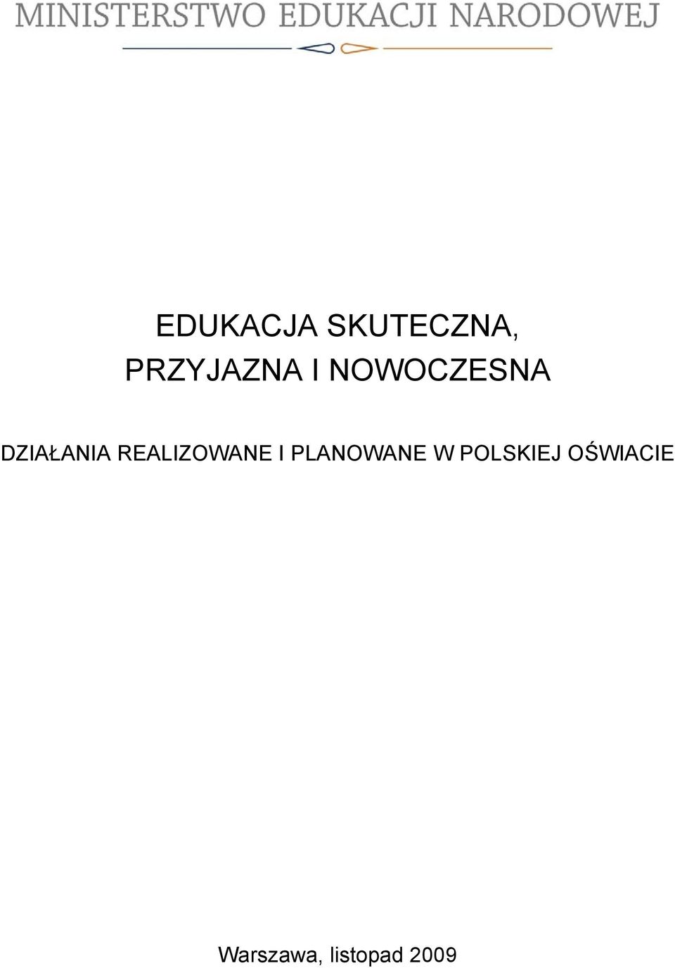 REALIZOWANE I PLANOWANE W