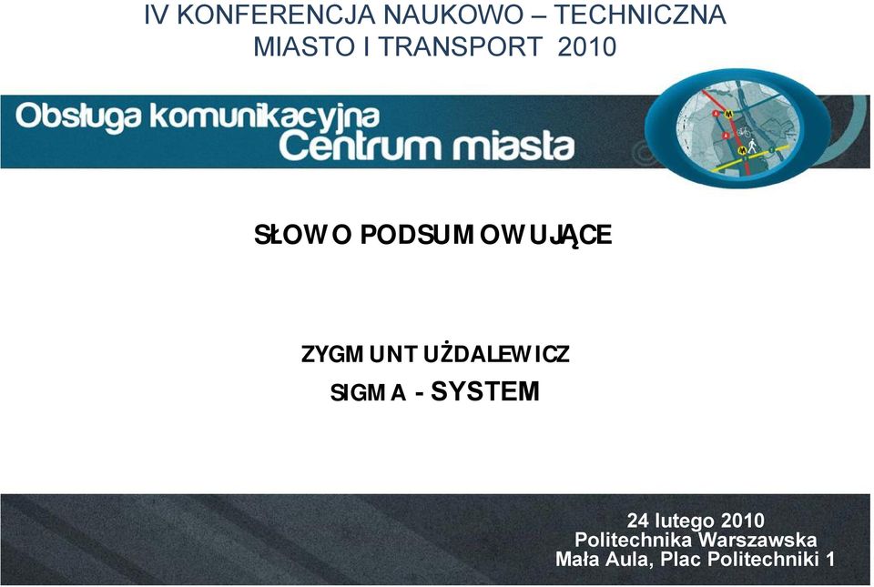 UŻDALEWICZ SIGMA -SYSTEM 24 lutego 2010