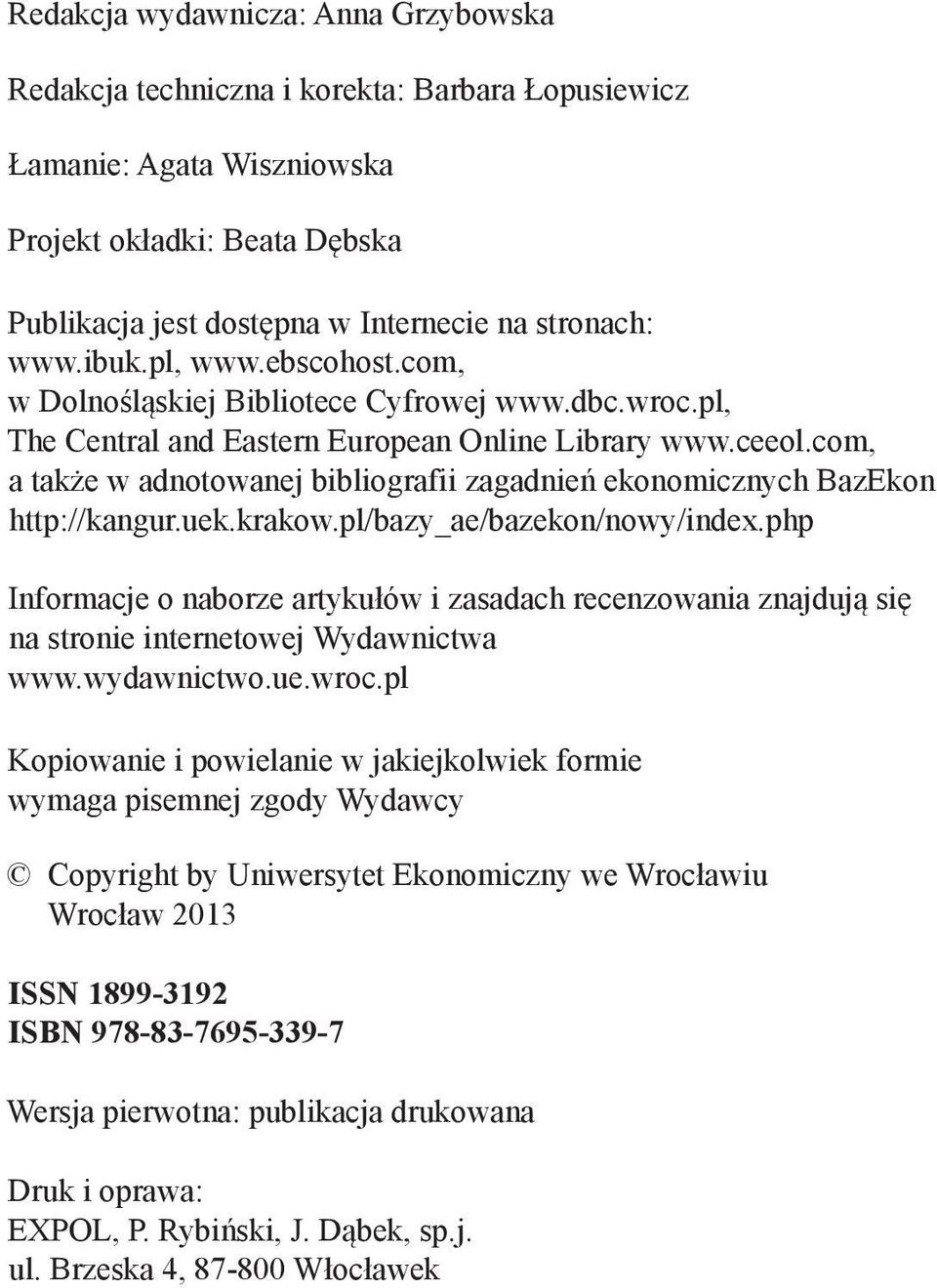 com, a także w adnotowanej bibliografii zagadnień ekonomicznych BazEkon http://kangur.uek.krakow.pl/bazy_ae/bazekon/nowy/index.