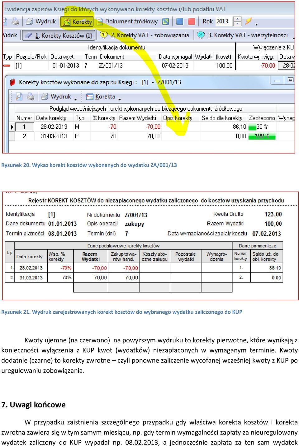 wyłączenia z KUP kwot (wydatków) niezapłaconych w wymaganym terminie.