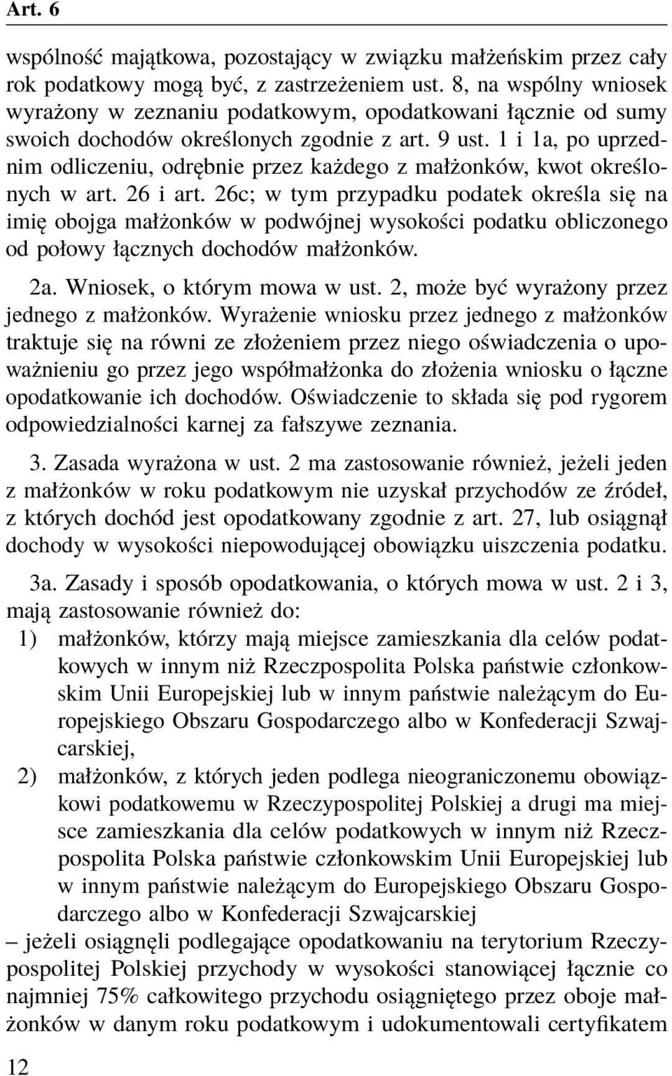 1 i 1a, po uprzednim odliczeniu, odrębnie przez każdego z małżonków, kwot określonych w art. 26 i art.