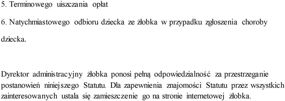 Dyrektor administracyjny żłobka ponosi pełną odpowiedzialność za przestrzeganie