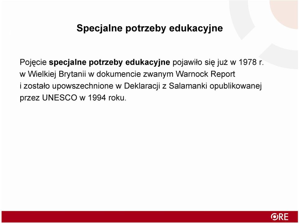 w Wielkiej Brytanii w dokumencie zwanym Warnock Report i