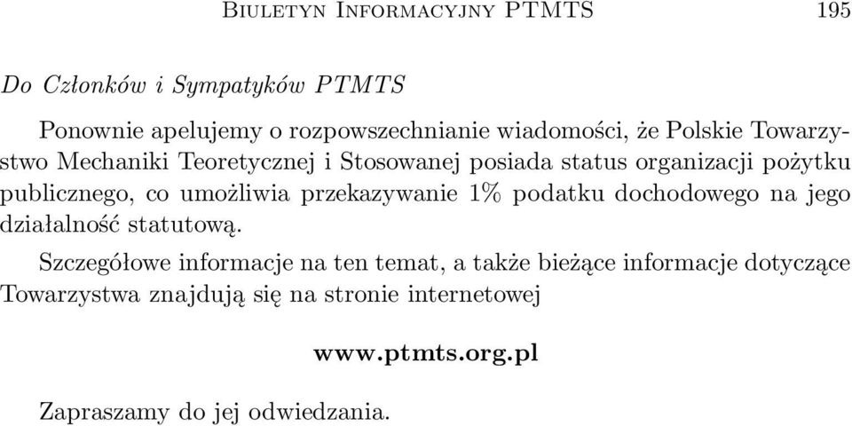 przekazywanie 1% podatku dochodowego na jego działalność statutową.