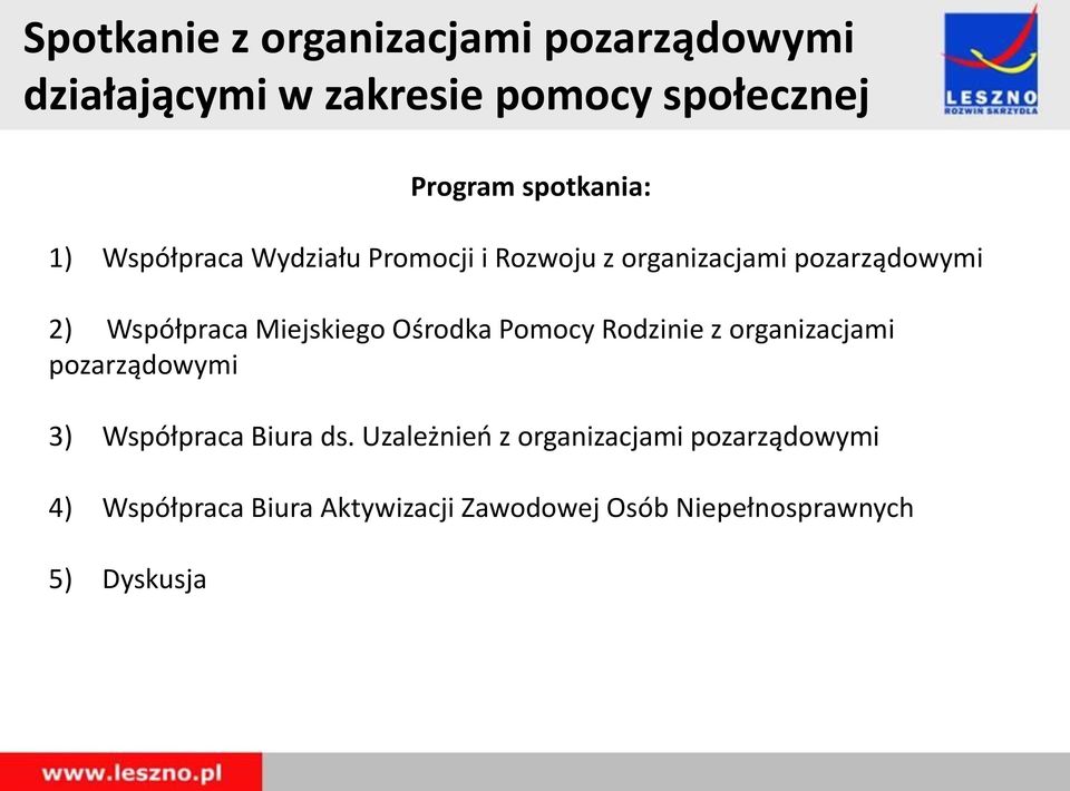 Miejskiego Ośrodka Pomocy Rodzinie z organizacjami pozarządowymi 3) Współpraca Biura ds.