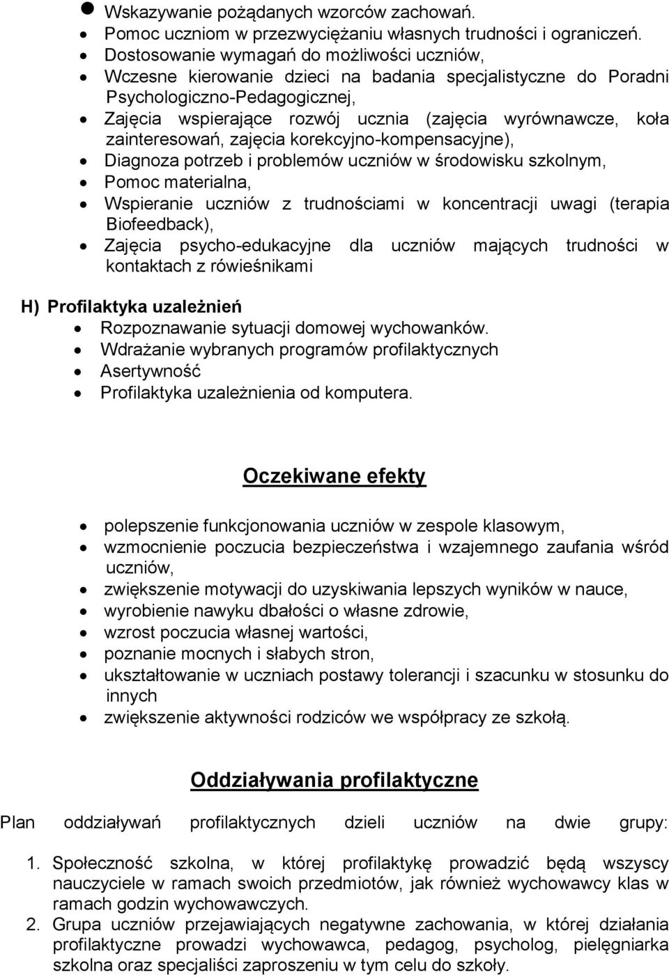 zainteresowań, zajęcia korekcyjno-kompensacyjne), Diagnoza potrzeb i problemów uczniów w środowisku szkolnym, Pomoc materialna, Wspieranie uczniów z trudnościami w koncentracji uwagi (terapia