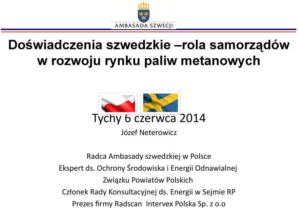 Ochrony Środowiska i Energii Odnawialnej Związku Powiatów Polskich Członek Rady