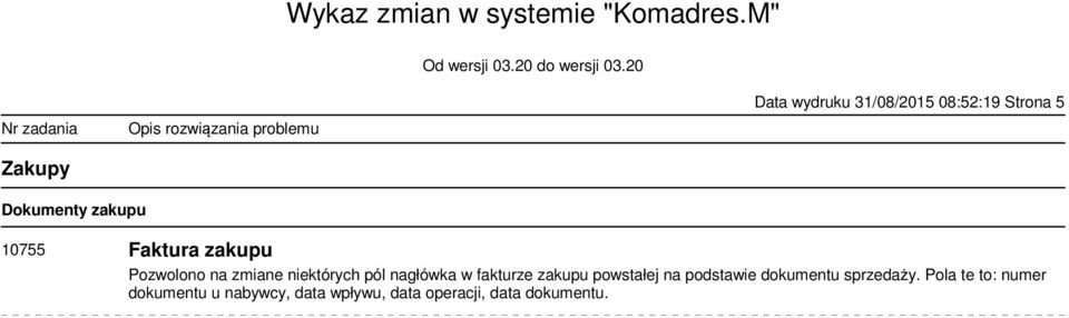 fakturze zakupu powstałej na podstawie dokumentu sprzedaży.