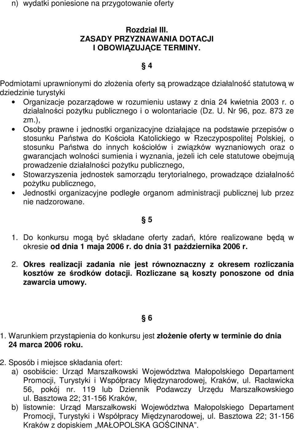 o działalności poŝytku publicznego i o wolontariacie (Dz. U. Nr 96, poz. 873 ze zm.