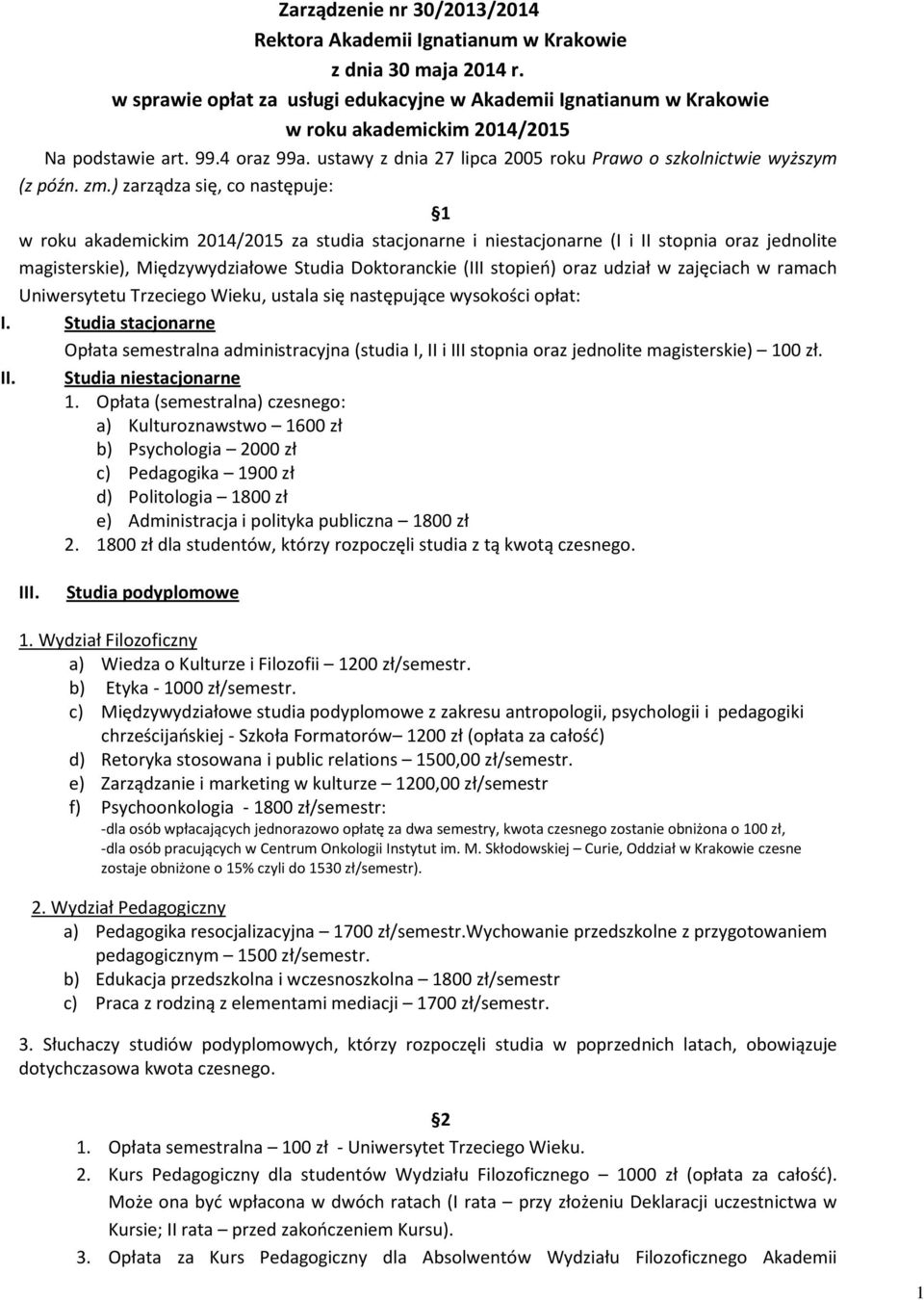 ustawy z dnia 27 lipca 2005 roku Prawo o szkolnictwie wyższym (z późn. zm.