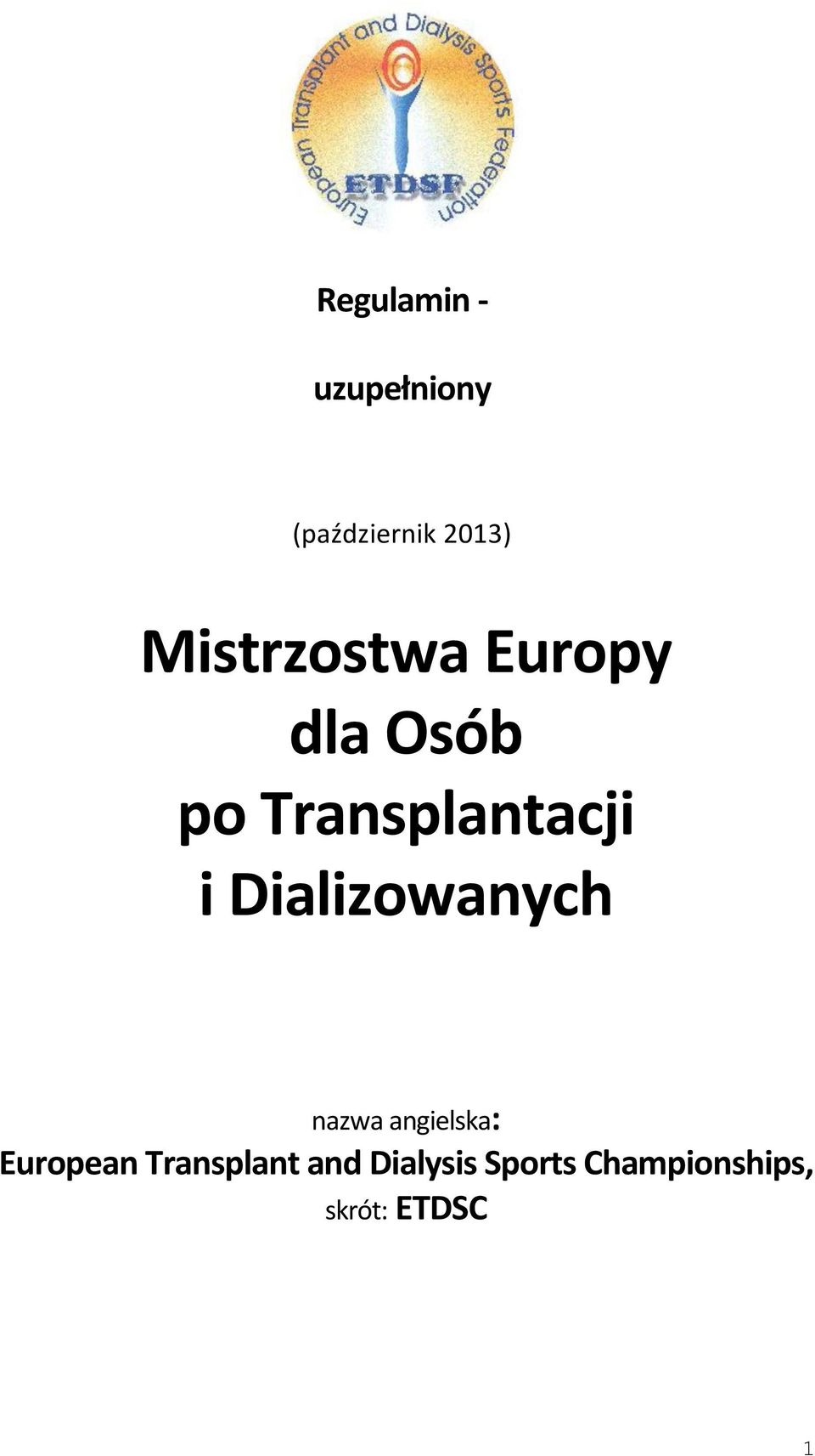 Dializowanych nazwa angielska: European