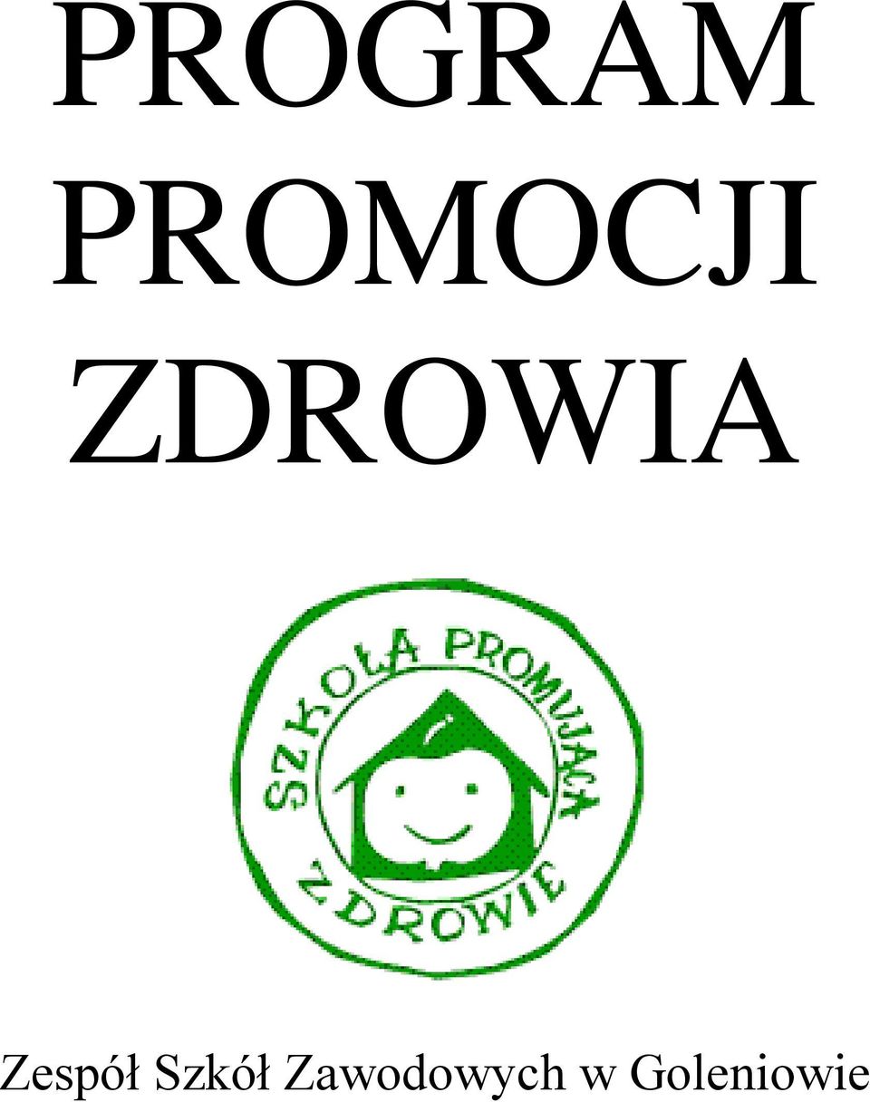 ZDROWIA Zespół