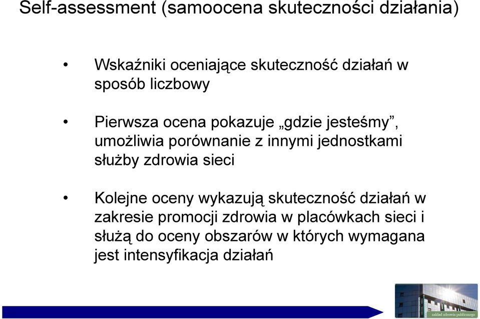 jednostkami słuŝby zdrowia sieci Kolejne oceny wykazują skuteczność działań w zakresie