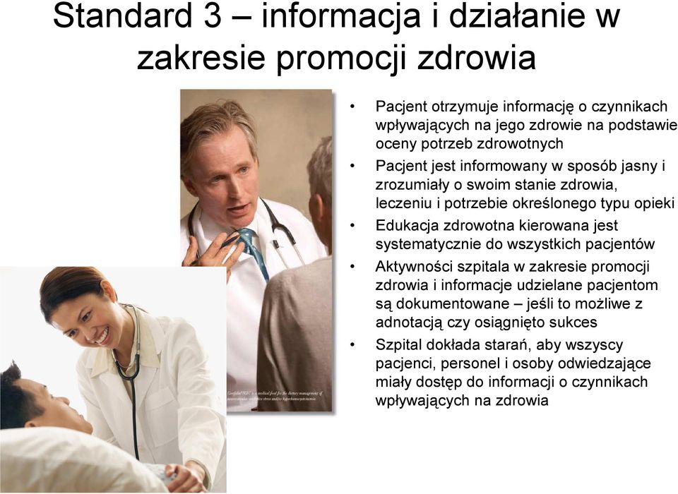 jest systematycznie do wszystkich pacjentów Aktywności szpitala w zakresie promocji zdrowia i informacje udzielane pacjentom są dokumentowane jeśli to moŝliwe z