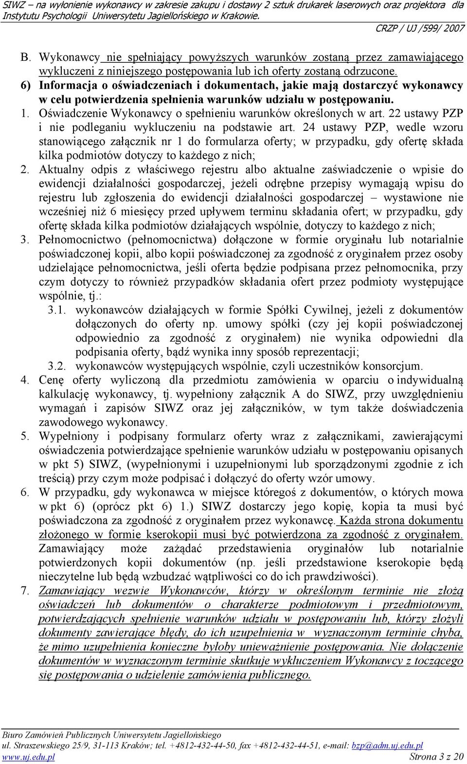 Oświadczenie Wykonawcy o spełnieniu warunków określonych w art. 22 ustawy PZP i nie podleganiu wykluczeniu na podstawie art.