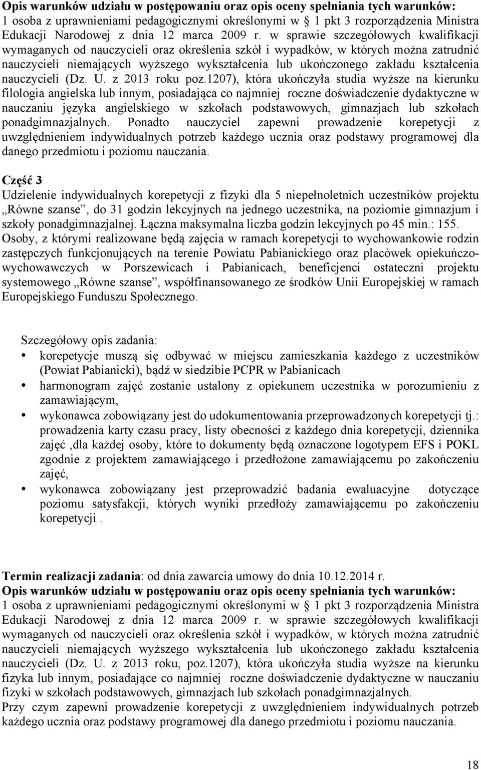 w sprawie szczegółowych kwalifikacji wymaganych od nauczycieli oraz określenia szkół i wypadków, w których można zatrudnić nauczycieli niemających wyższego wykształcenia lub ukończonego zakładu