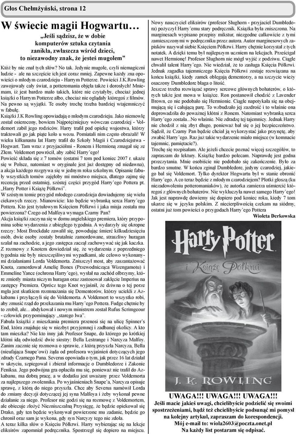 Rowling zawojowały cały świat, a potteromania objęła także i dorosłych!