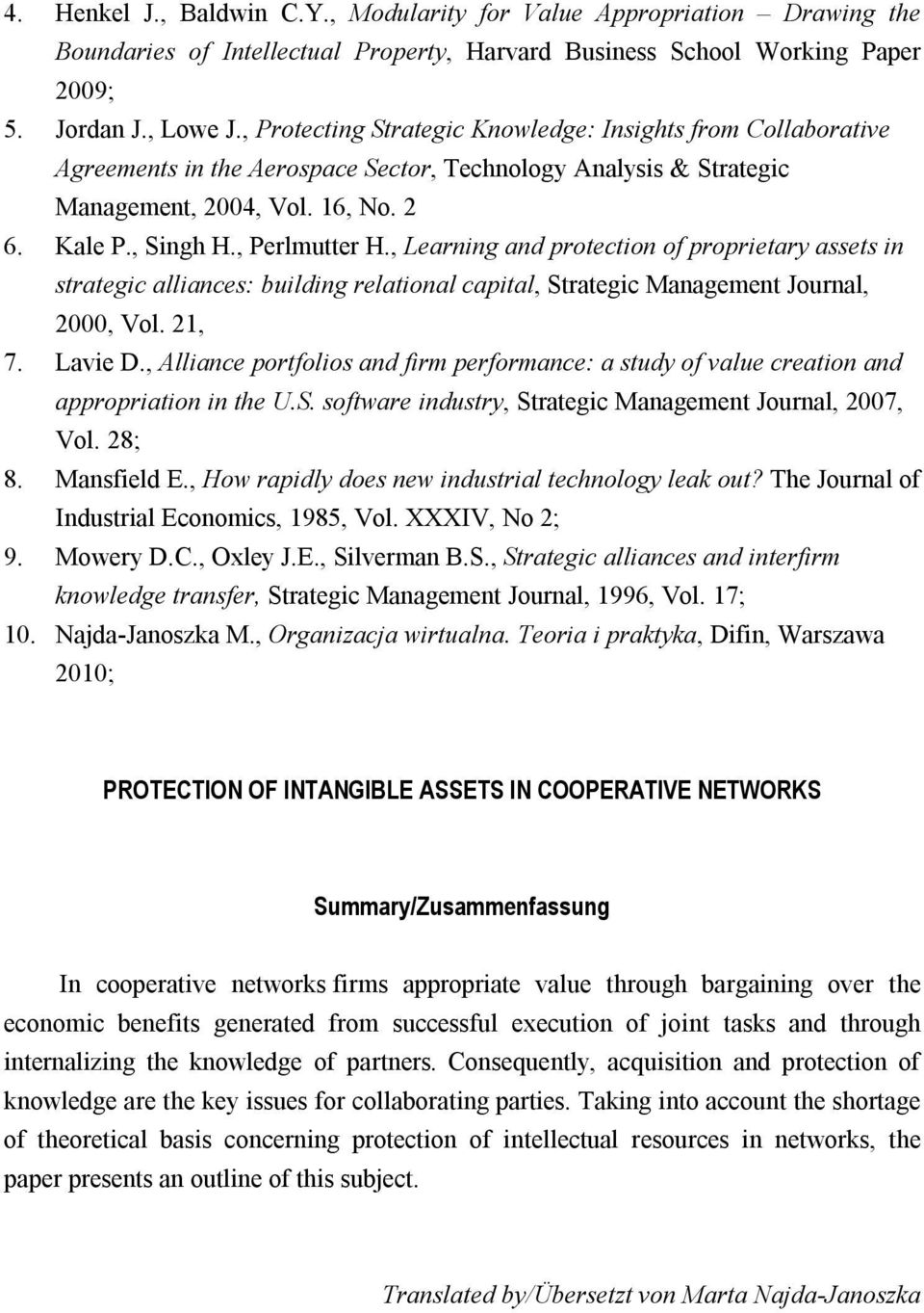 , Learning and protection of proprietary assets in strategic alliances: building relational capital, Strategic Management Journal, 2000, Vol. 21, 7. Lavie D.
