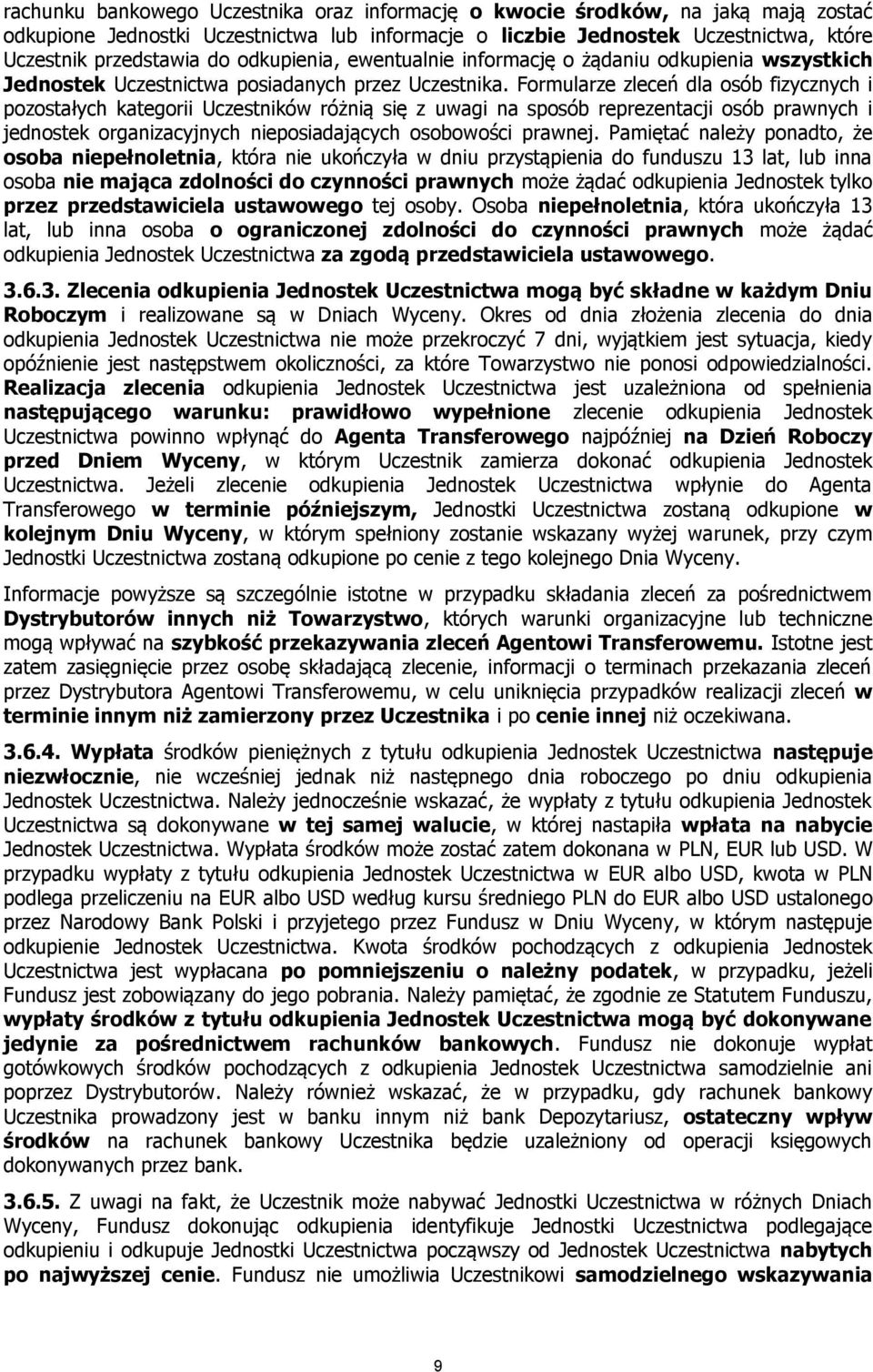 Formularze zleceń dla osób fizycznych i pozostałych kategorii Uczestników różnią się z uwagi na sposób reprezentacji osób prawnych i jednostek organizacyjnych nieposiadających osobowości prawnej.