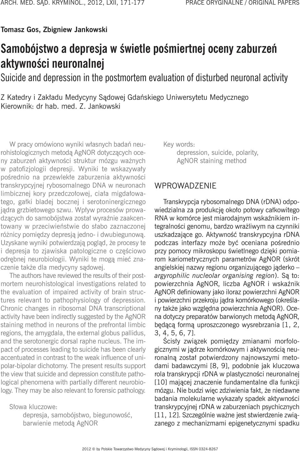 the postmortem evaluation of disturbed neuronal activity Z 