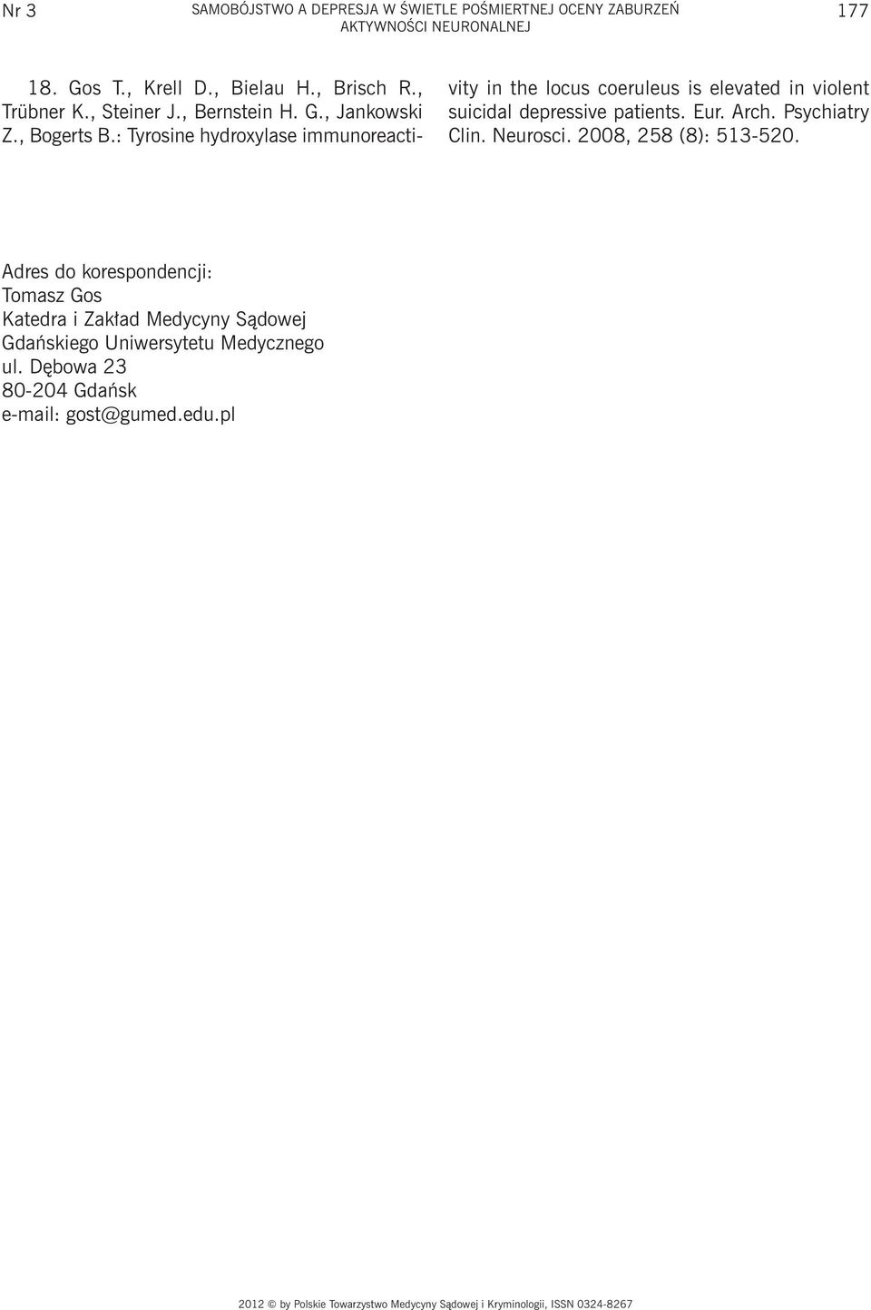 : Tyrosine hydroxylase immunoreactivity in the locus coeruleus is elevated in violent suicidal depressive patients. Eur. Arch.