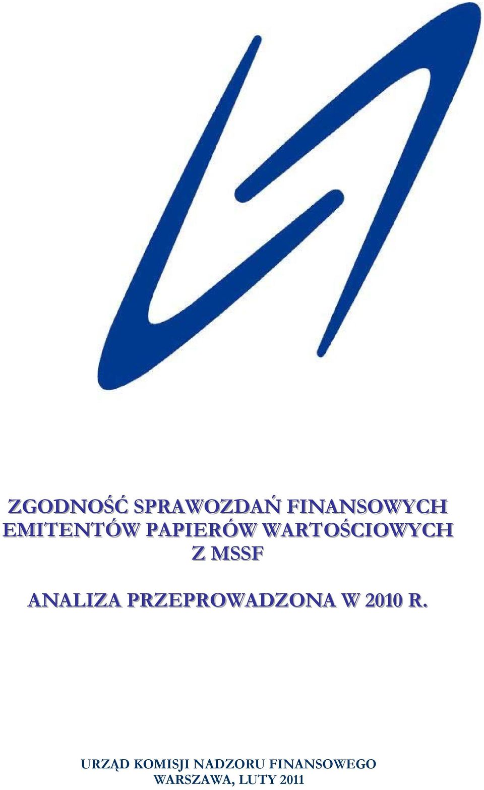 ANALIZA PRZEPROWADZONA W 2010 R.