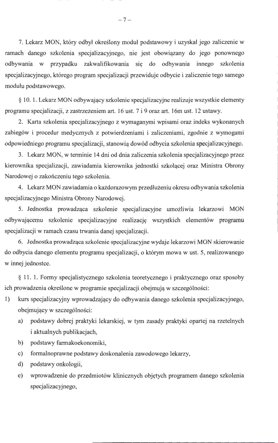 s1ę do odbywania mnego szkolenia specjalizacyjnego, którego program specjalizacji przewiduje odbycie i zaliczenie tego samego modułu podstawowego. l 