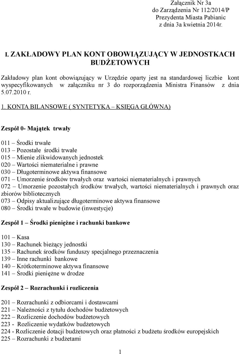 Ministra Finansów z dnia 5.07.2010 r. 1.