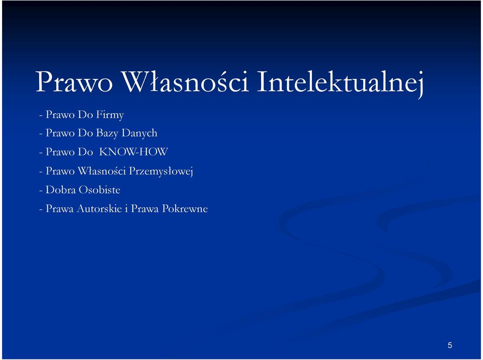 KNOW-HOW - Prawo Własności Przemysłowej -