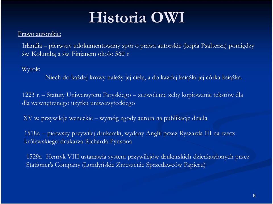 Statuty Uniwersytetu Paryskiego zezwolenie Ŝeby kopiowanie tekstów dla dla wewnętrznego uŝytku uniwersyteckiego XV w.