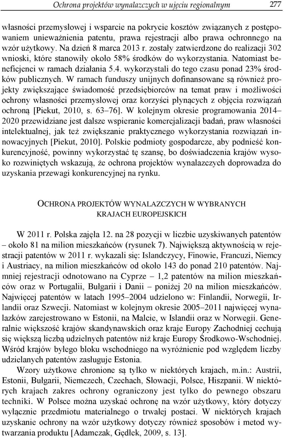 wykorzystali do tego czasu ponad 23% środków publicznych.