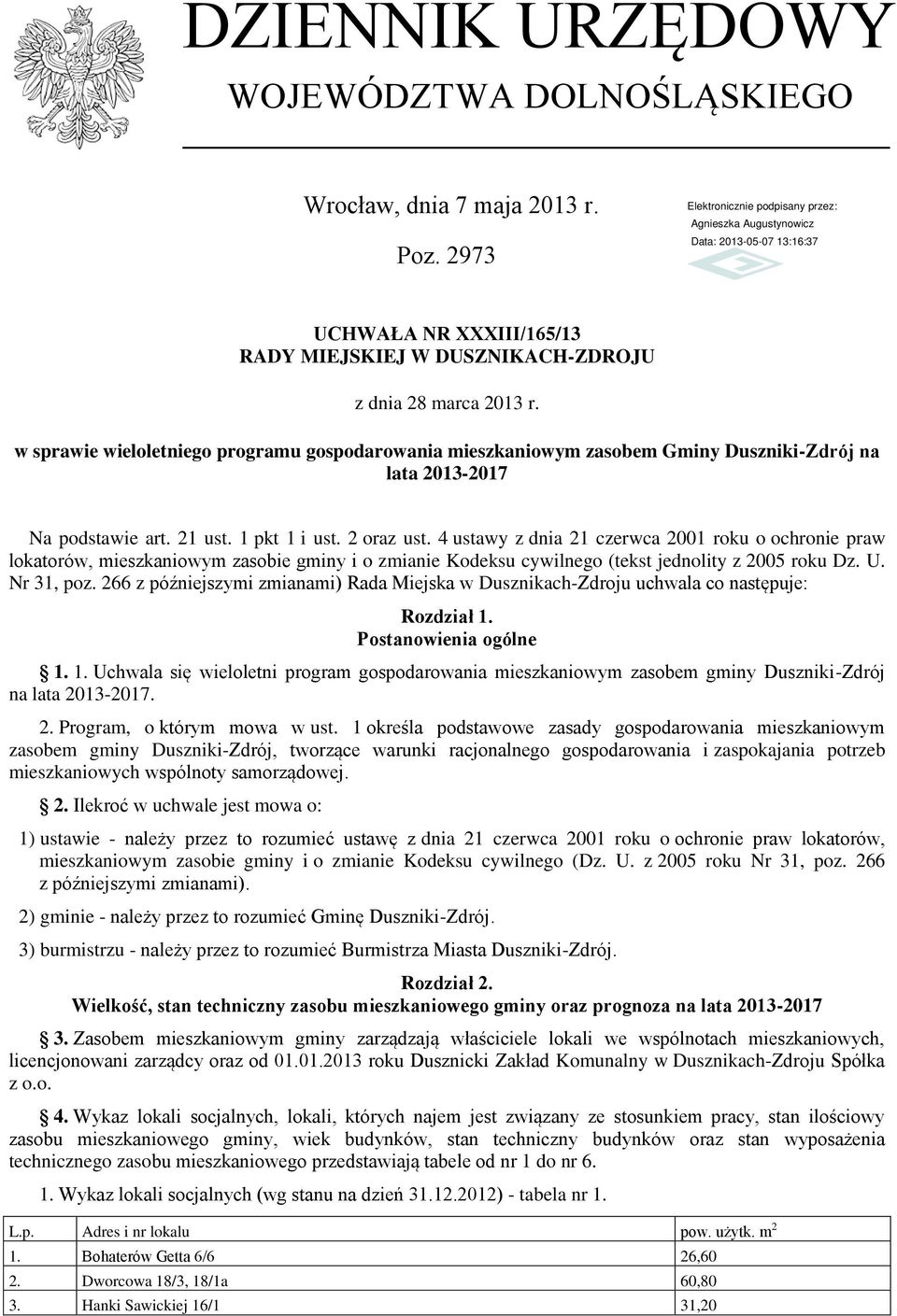 4 ustawy z dnia 21 czerwca 2001 roku o ochronie praw lokatorów, mieszkaniowym zasobie gminy i o zmianie Kodeksu cywilnego (tekst jednolity z 2005 roku Dz. U. Nr 31, poz.