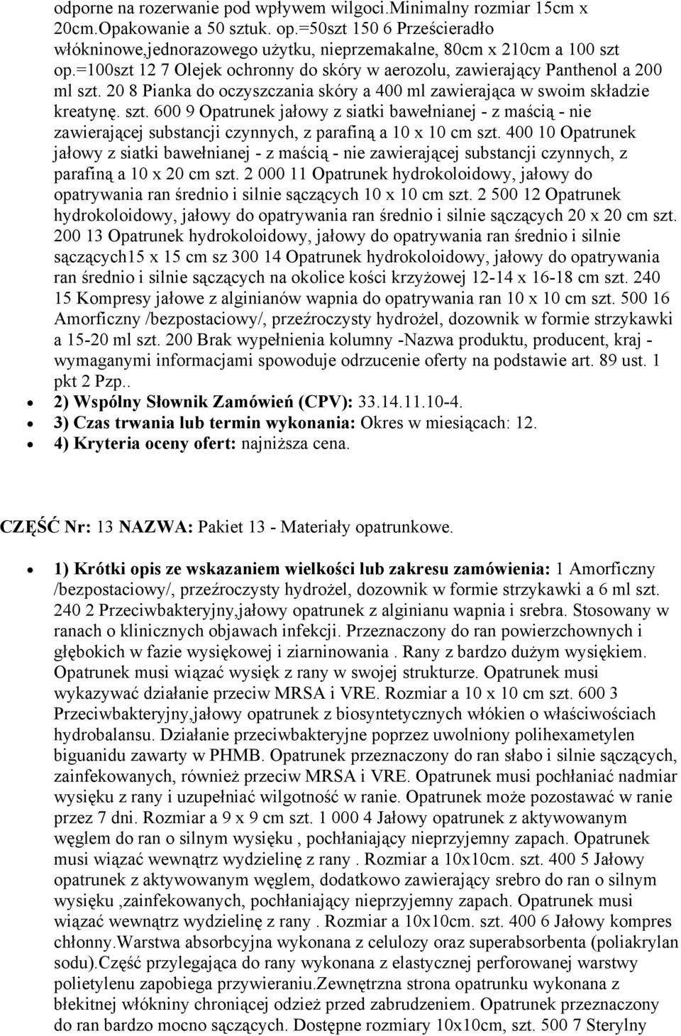 20 8 Pianka do oczyszczania skóry a 400 ml zawierająca w swoim składzie kreatynę. szt.