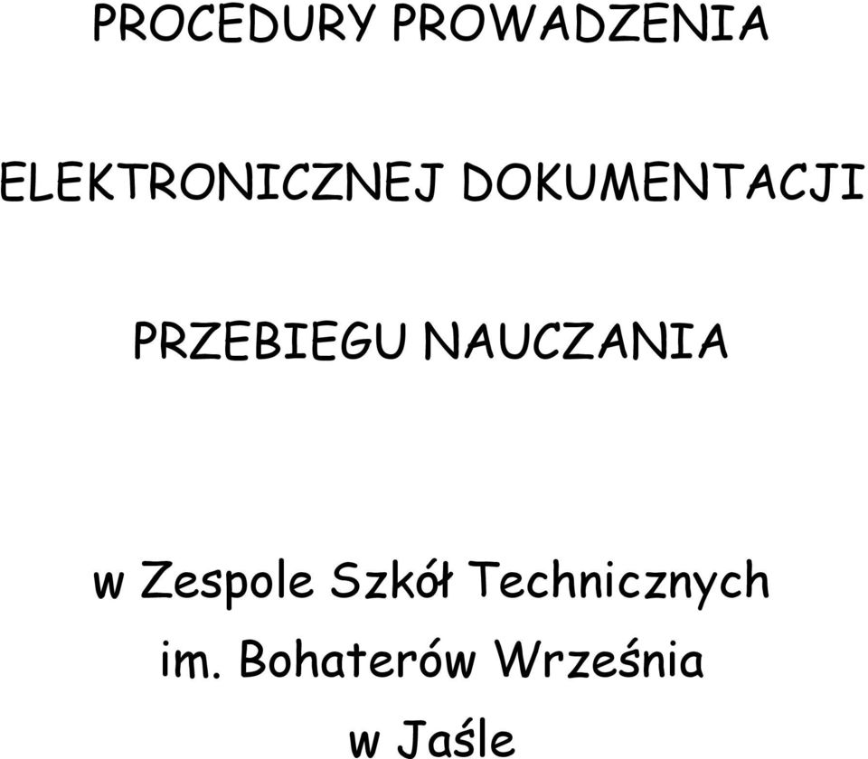 PRZEBIEGU NAUCZANIA w Zespole