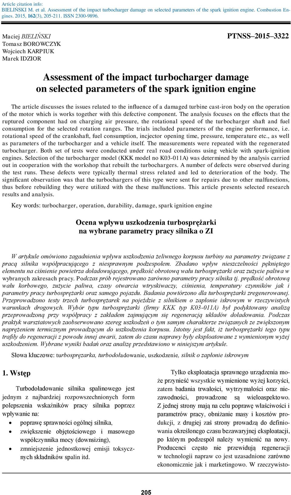 the issues related to the influence of a damaged turbine cast-iron body on the operation of the motor which is works together with this defective component.