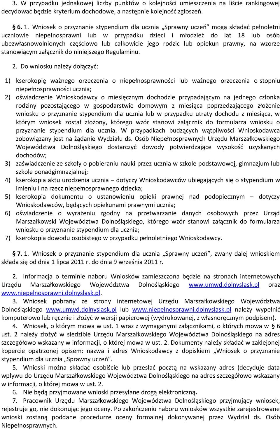 całkowicie jego rodzic lub opiekun prawny, na wzorze stanowiącym załącznik do niniejszego Regulaminu. 2.