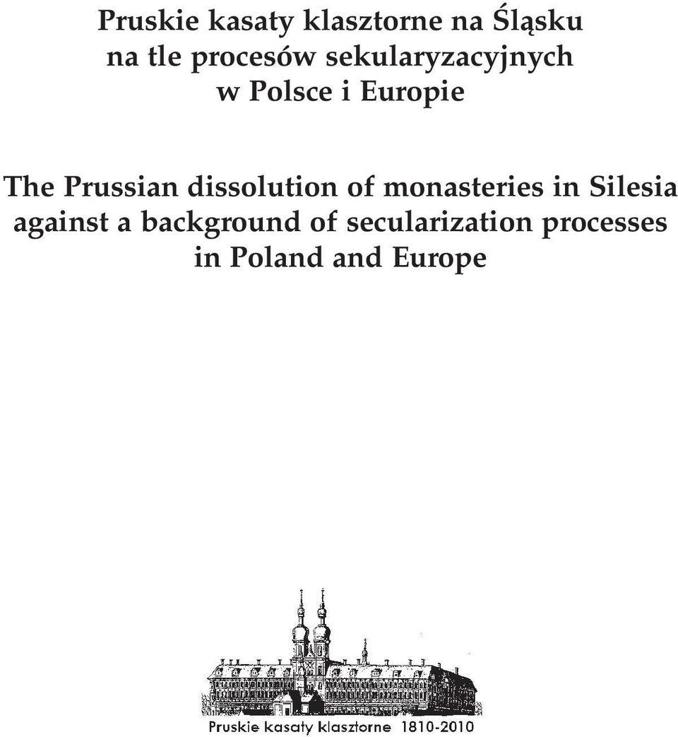 dissolution of monasteries in Silesia against a