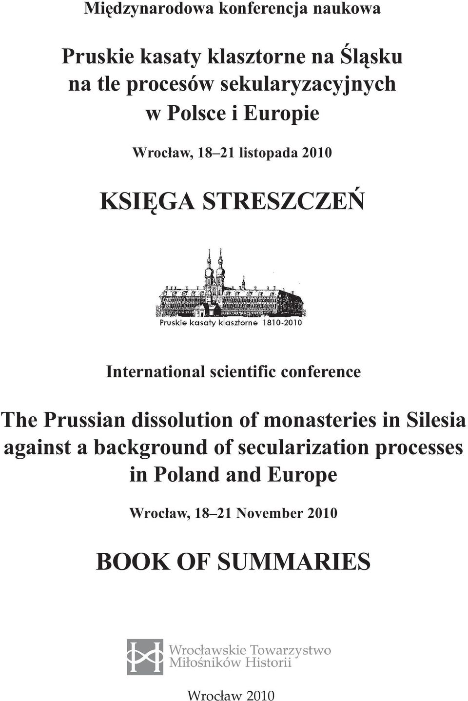 International scientific conference The Prussian dissolution of monasteries in Silesia against a