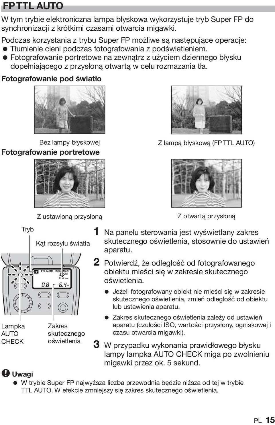 = Fotografowanie portretowe na zewnątrz z użyciem dziennego błysku dopełniającego z przysłoną otwartą w celu rozmazania tła.