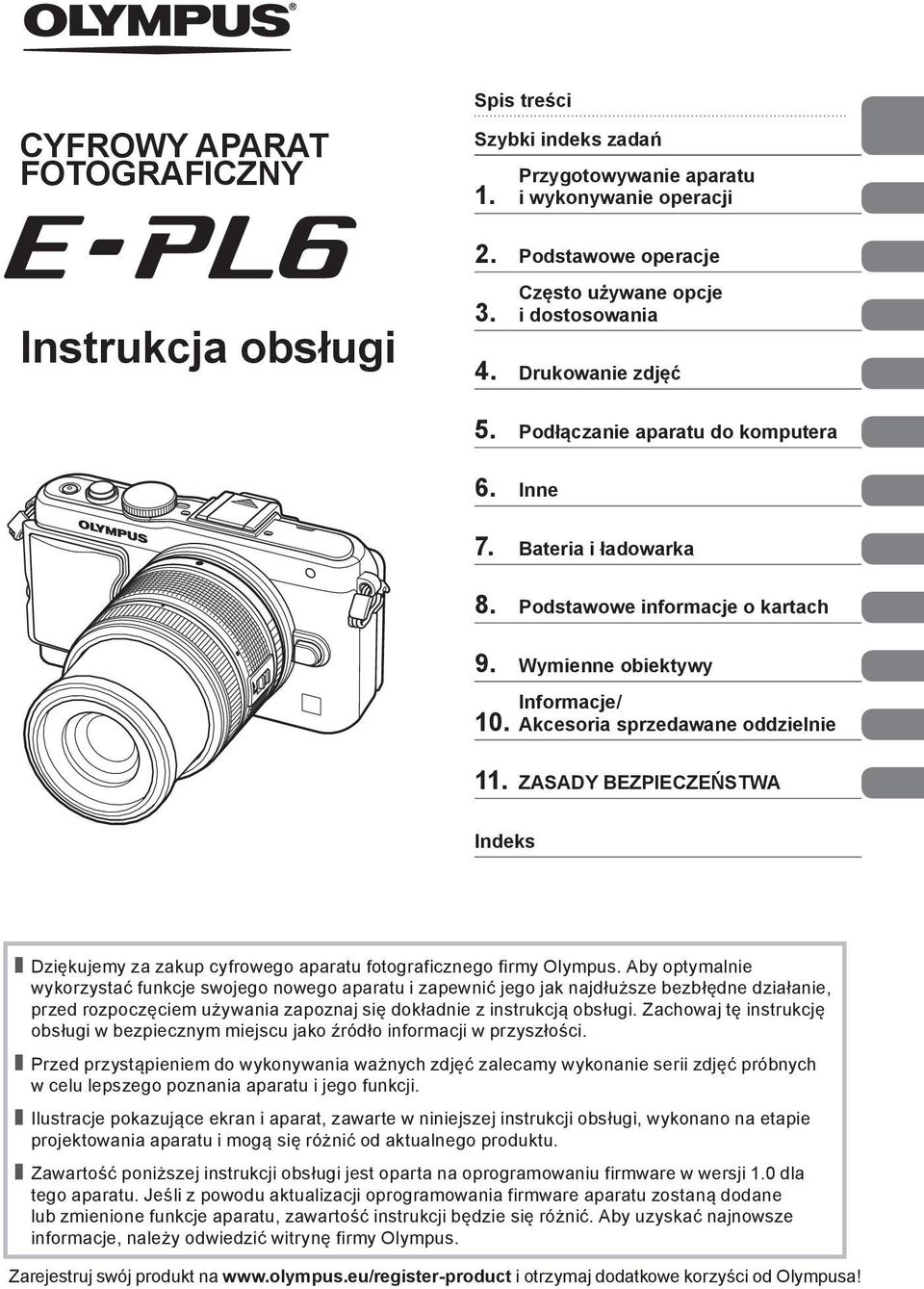 ZASADY BEZPIECZEŃSTWA Indeks Dziękujemy za zakup cyfrowego aparatu fotograficznego firmy Olympus.