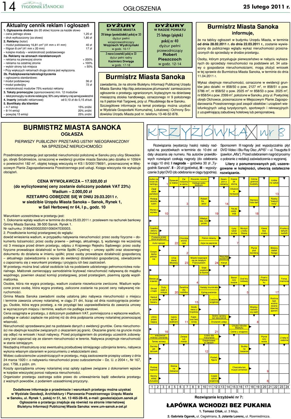 Reklamy na stronach niereklamowych reklama na pierwszej stronie + 200% reklama na ostatniej stronie + 100% wybór strony lub miejsca + 50% Przy większych reklamach druga strona jest wyłączona. 2b.